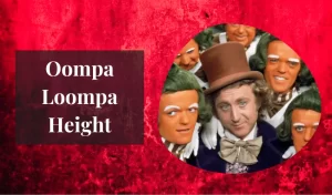 Oompa Loompa Height
