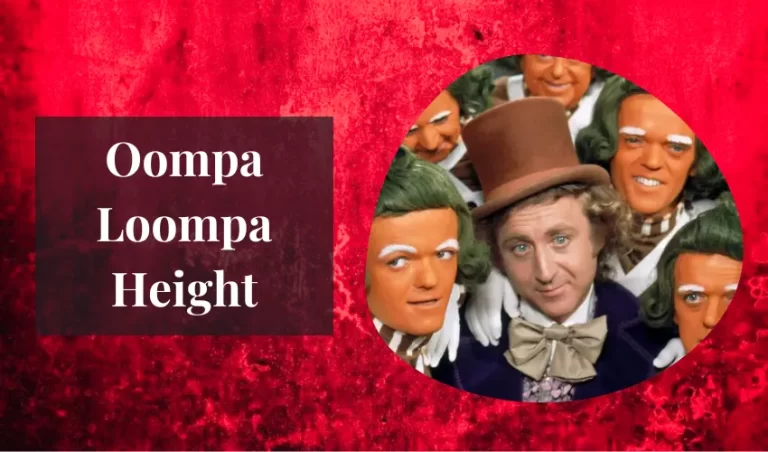 Oompa Loompa Height: All You Need To Know